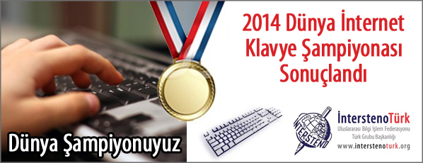 2014 Dünya İnternet Klavye Şampiyonası sonuçlandı - Dünya Şampiyonuyuz
